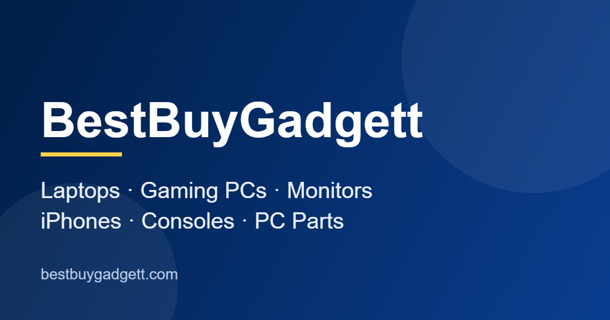 About BestBuyGadgett: online electronics store for laptops, gaming PCs, monitors and iPhones